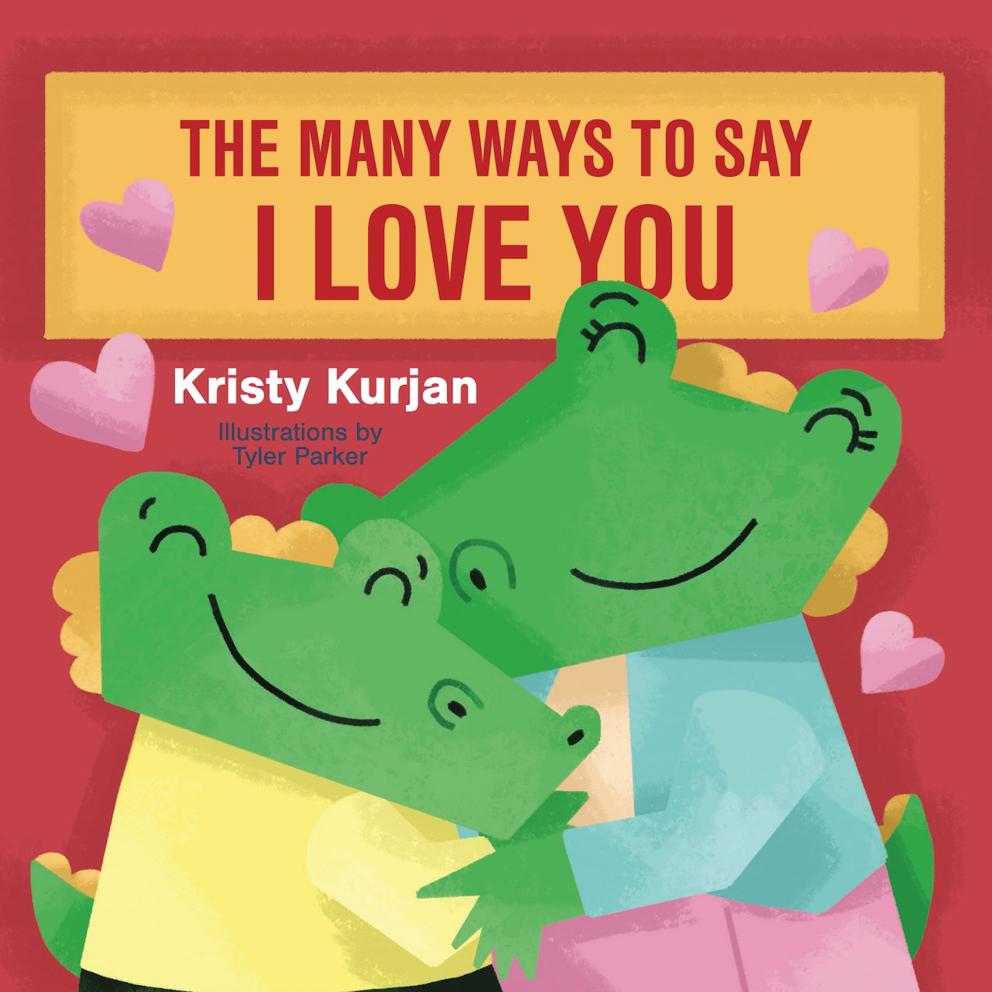 The Many Ways To Say I Love You: Board Book