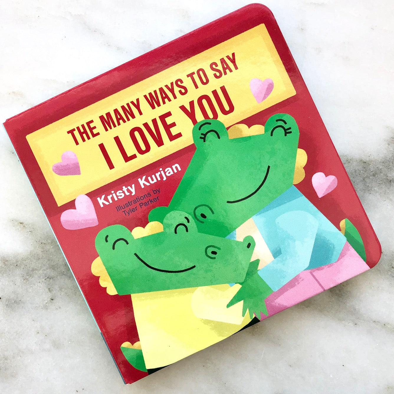 The Many Ways To Say I Love You: Board Book